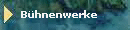 Bhnenwerke